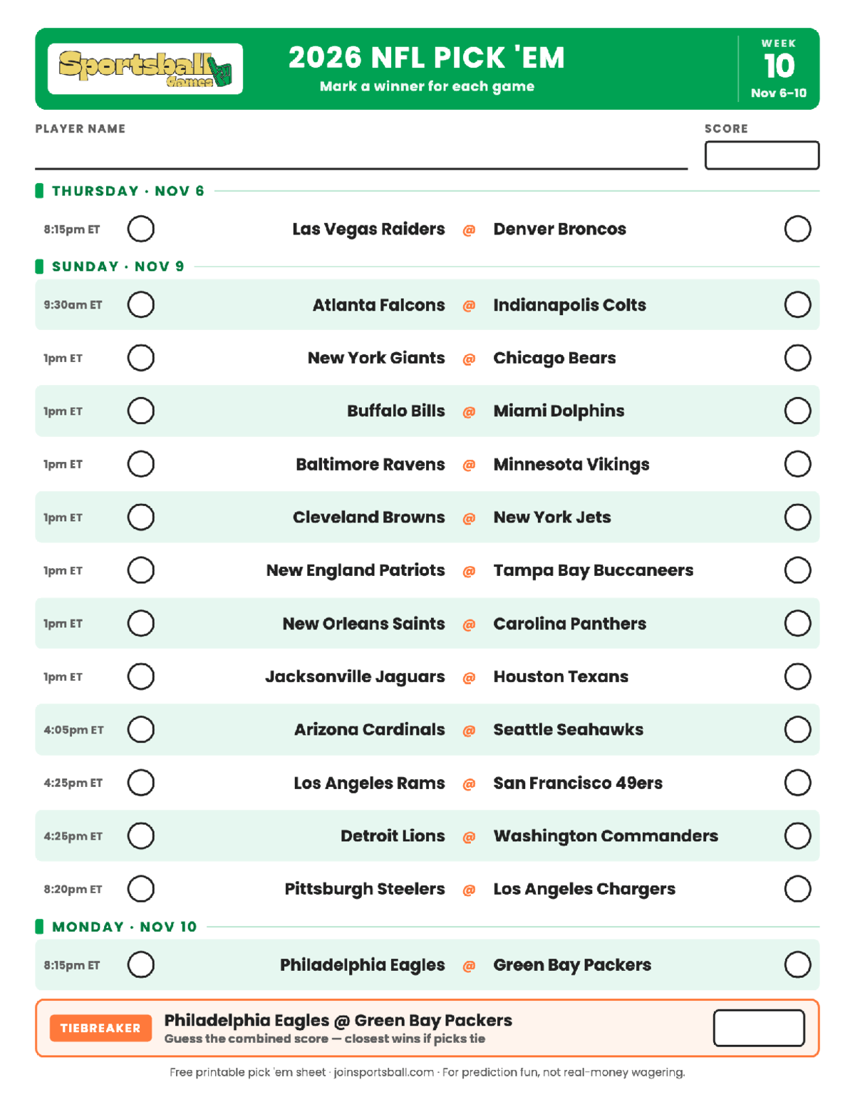 2026 NFL Week 10 pick em sheet Free printable NFL Week 10 pick em sheet 2026 — game-winner pick spaces and tiebreaker for office pools.