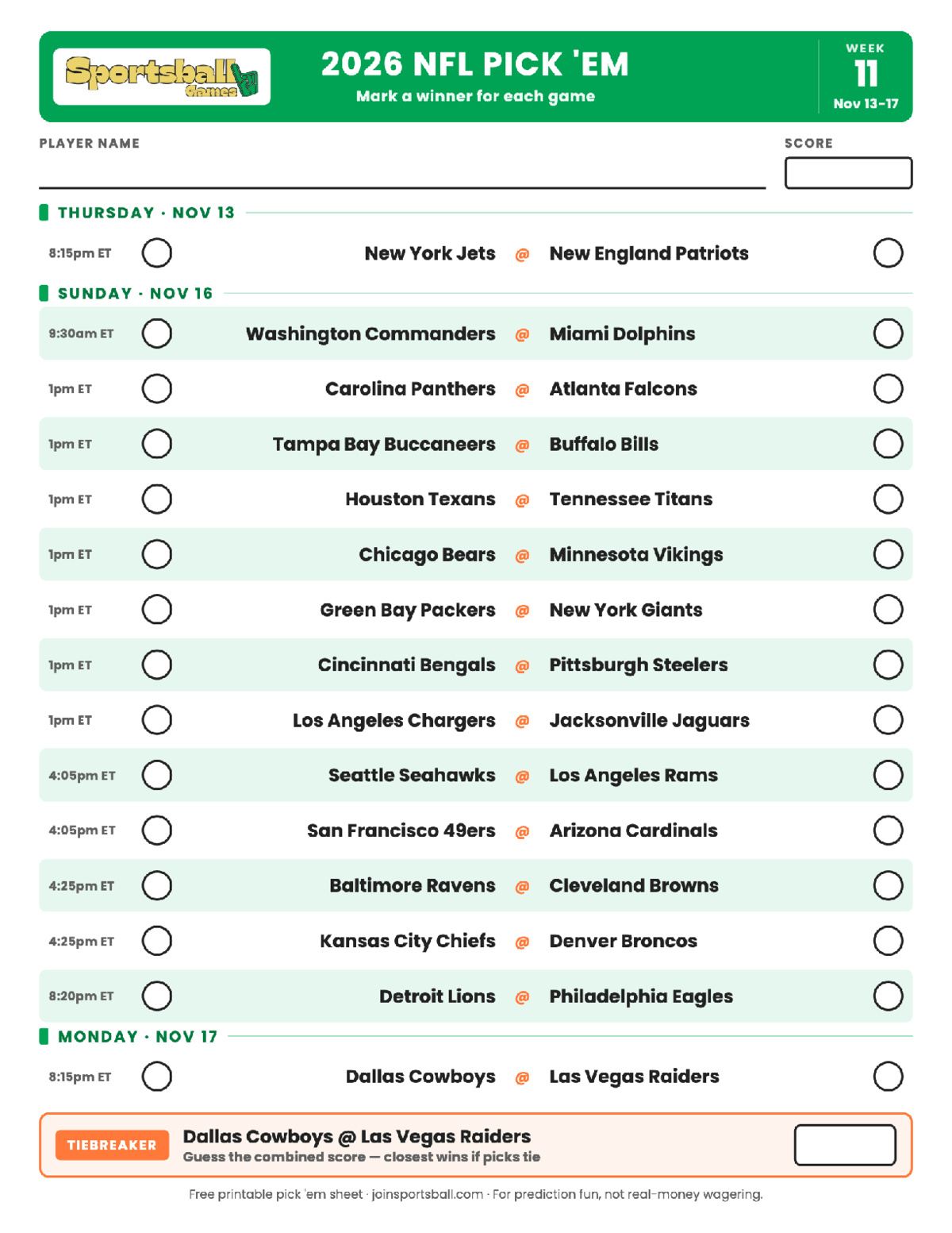 2026 NFL Week 11 pick em sheet Free printable NFL Week 11 pick em sheet 2026 — game-winner pick spaces and tiebreaker for office pools.
