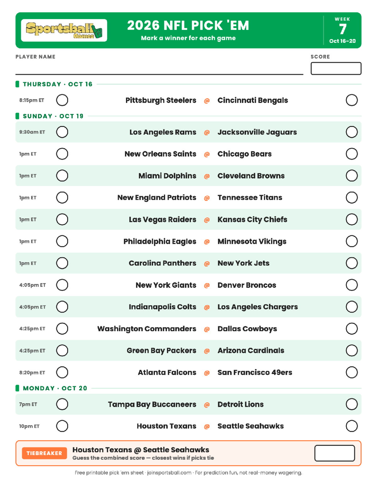 2026 NFL Week 7 pick em sheet Free printable NFL Week 7 pick em sheet 2026 — game-winner pick spaces and tiebreaker for office pools.